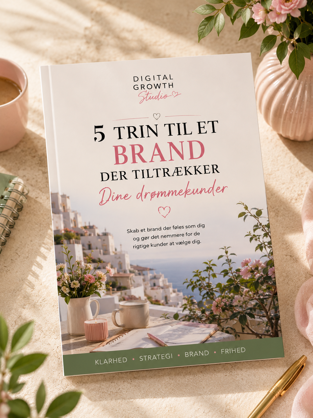 Gratis guide: 5 trin til et brand der tiltrækker dine drømmekunder